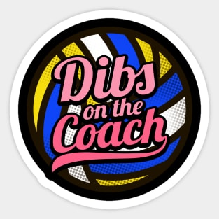 Dibs On The Coach - Girls Volleyball Training Sticker